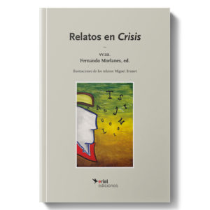 Relatos en Crisis - Fernando Morlanes y Miguel Brunet