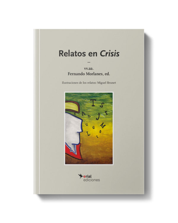 Relatos en Crisis - Fernando Morlanes y Miguel Brunet
